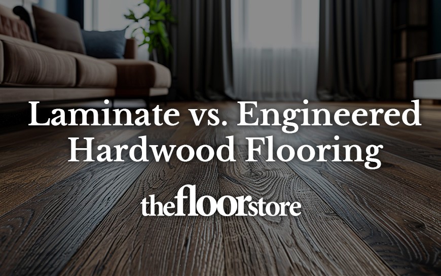 Laminate vs. Engineered Hardwood Flooring: What’s the Difference?